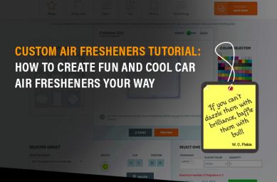 Custom Air Fresheners Tutorial: How to create fun and cool car air fresheners your way?